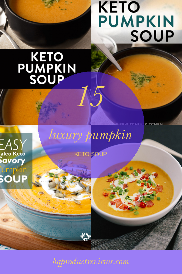 15 Luxury Pumpkin Keto soup Best Product Reviews